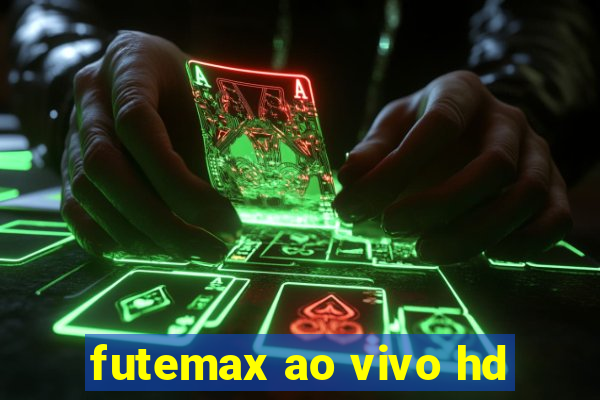 futemax ao vivo hd